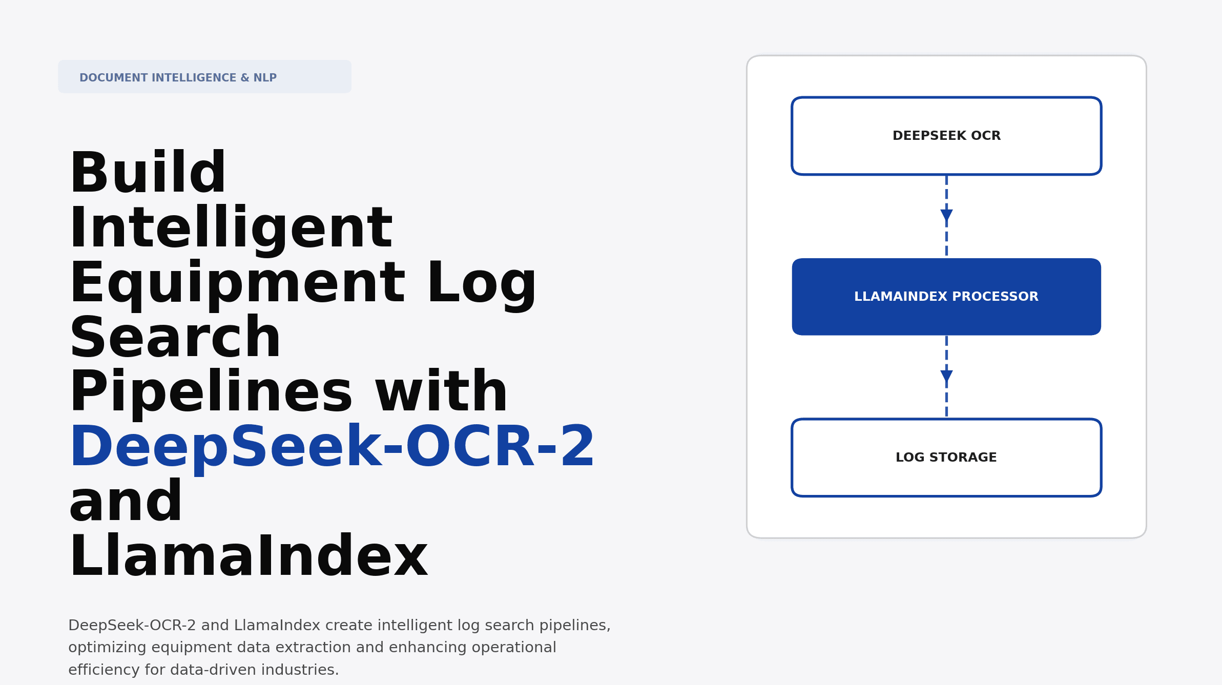 Build Intelligent Equipment Log Search Pipelines with DeepSeek-OCR-2 and LlamaIndex