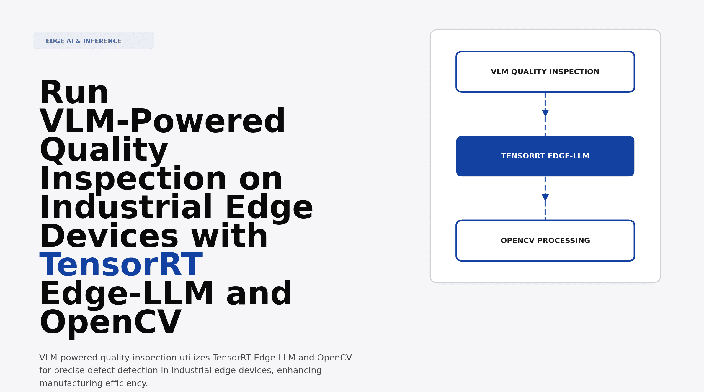 Run VLM-Powered Quality Inspection on Industrial Edge Devices with TensorRT Edge-LLM and OpenCV
