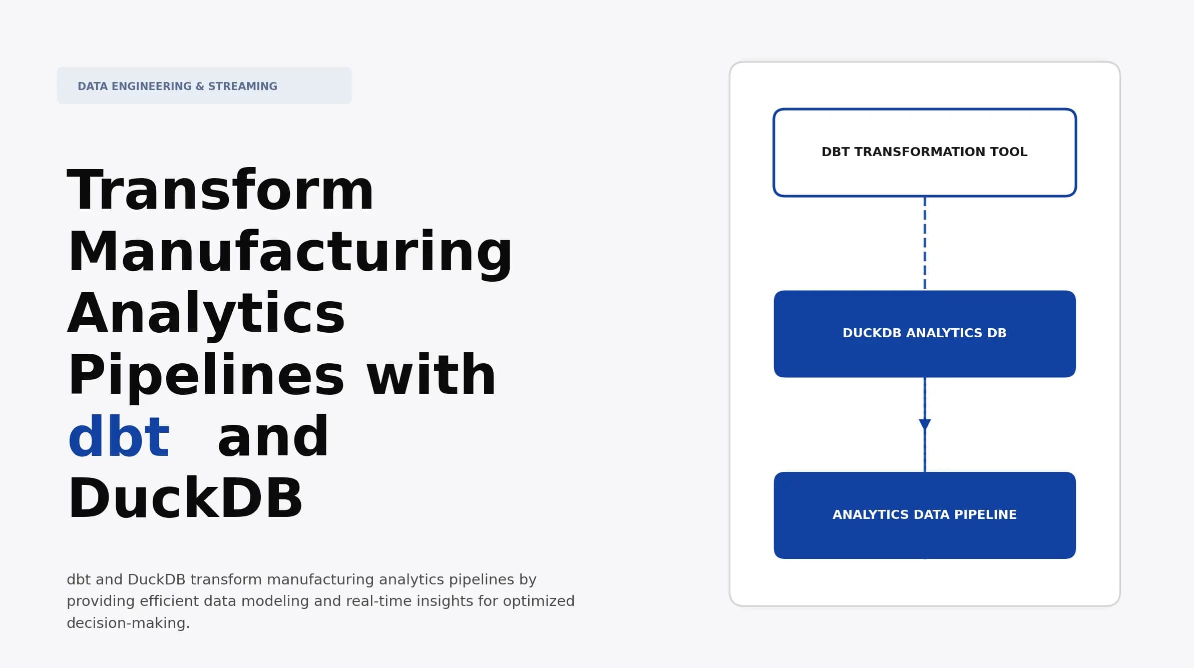 Transform Manufacturing Analytics Pipelines with dbt and DuckDB